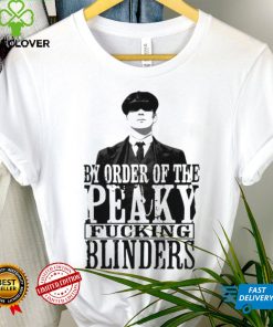 People Call Me By Order Of Peaky Fucking Blinders Gift Shirt