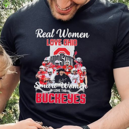 Real Women Love Ohio Team Smart Women Love The Buckeyes Shirt