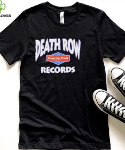 Happy dad death row records shirt 3 Happy dad death row records shirt