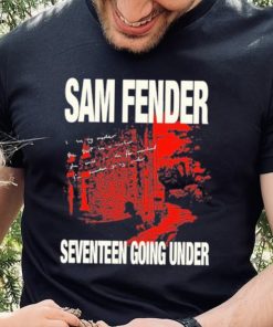 Sam Fender Seventeen Going Under T hoodie, sweater, longsleeve, shirt v-neck, t-shirt