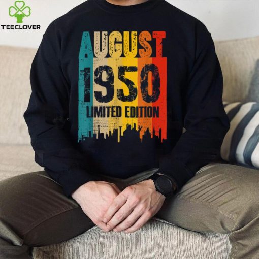 August 1950 72 Years Old Birthday Limited Edition Vintage T Shirt