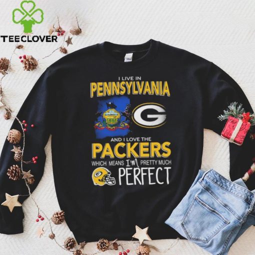 I Live In Pennsylvania Carolina And I Love The Packers Which Means I’m Pretty Much Hat Perfect Shirt