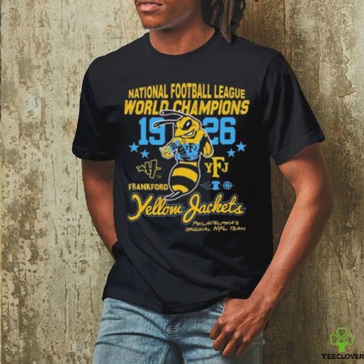 frankford yellowjackets national football league world champions 1926 shirt Shirt