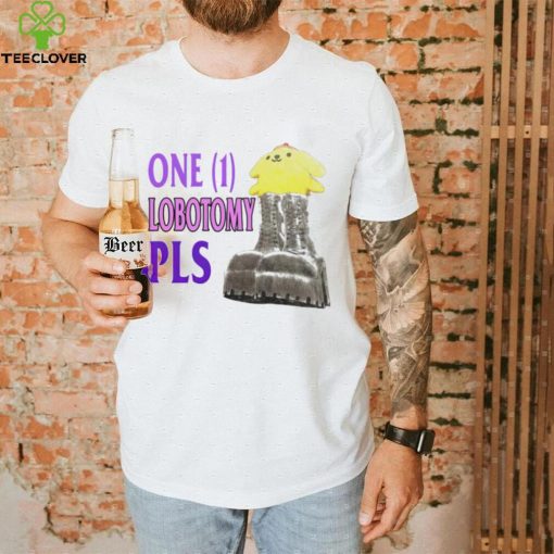 One 1 lobotomy pls shirt