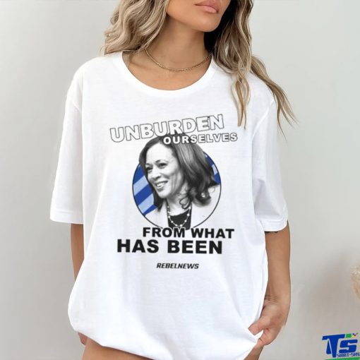 Unburden Ourselves From Kamala Harris Shirt