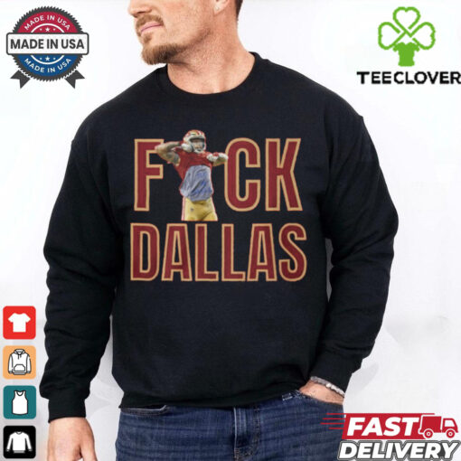 fuck Dallas shirt