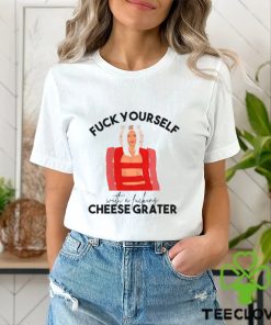 fuck yourself with a fucking cheese grater hoodie, sweater, longsleeve, shirt v-neck, t-shirt ariana