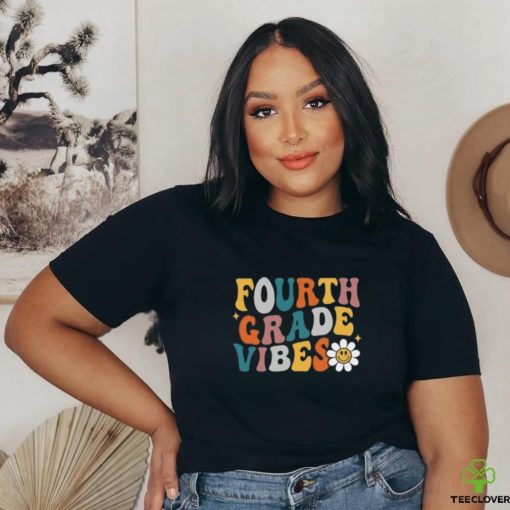 funny fourth grade vibes 2024 back to school T Shirt