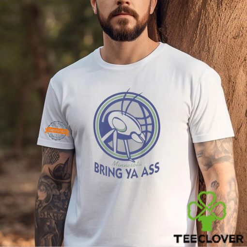 Bring Ya Ass Shirt