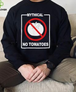 Mythical No Tomatoes Shirt