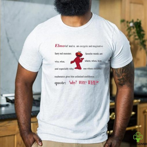 Elmo Definition An Energetic And Imaginative T Shirt