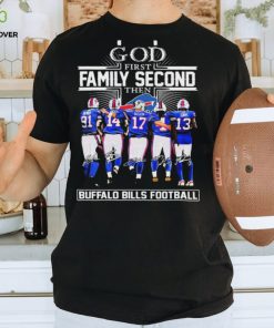 God First Family Second Then Buffalo Bills Football 2023 2024 Playoffs Signatures Shirt