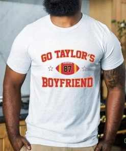 go taylor's boyfriend sweatshirt taylor and kelce shirt