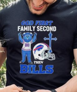 god First Family Second Then Buffalo Bills Shirt