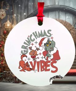 grinch vibes christmas ornament Christmas ornament