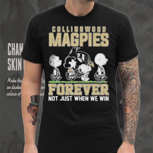 AFL Collingwood Magpies Forever Not Just When We Win T Shirt