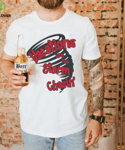 Vacations are for storm chasin’ art shirt