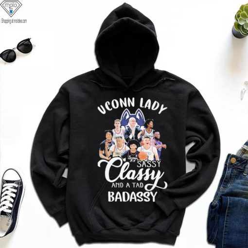 Uconn Lady Sassy Classy And A Tad Badassy Shirt