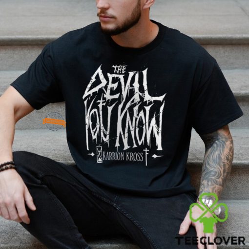 Karrion Kross The Devil You Know T Shirt