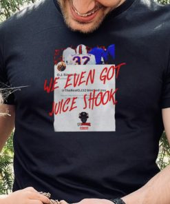 Buffalo Bills we even got juice shook shirt 2 Buffalo Bills we even got juice shook shirt2