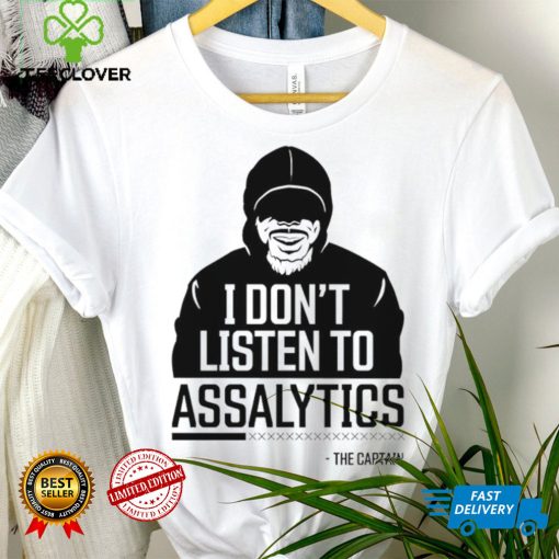 i dont listen to assalytics the captain logo shirt shirt trang