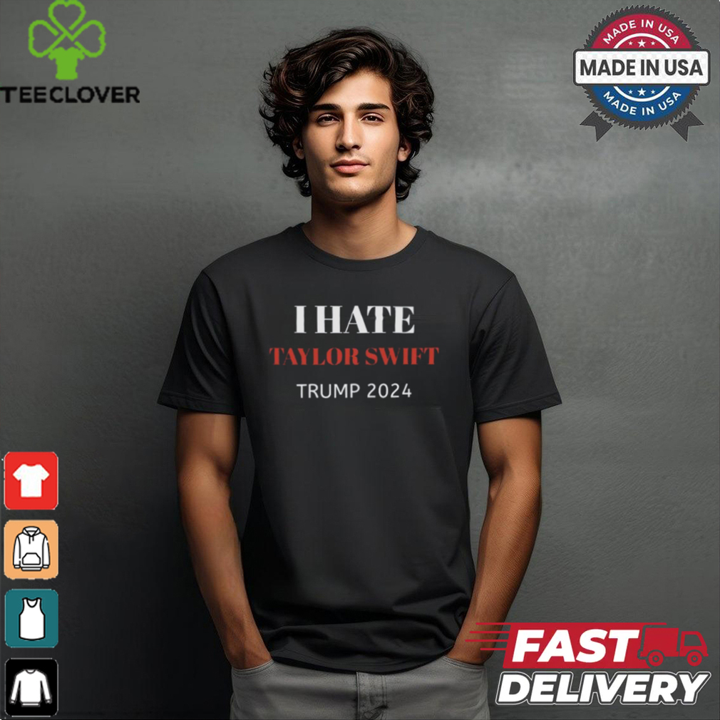 i hate taylor swift shirt i hate taylor swift shirt