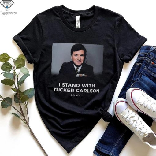 i stand with tucker carlson do y