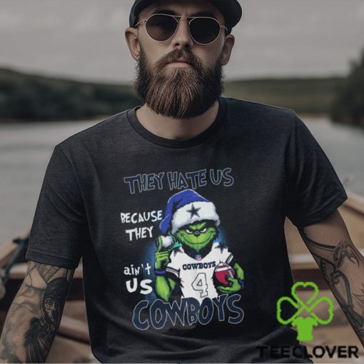 Grnch They Hate Us Because They Ain’t Us Cowboys Shirt