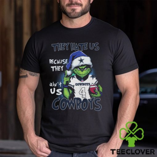 Grnch They Hate Us Because They Ain’t Us Cowboys Shirt