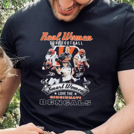 Real Women Love Football Smart Women Love The Cincinnati Bengals Shirt