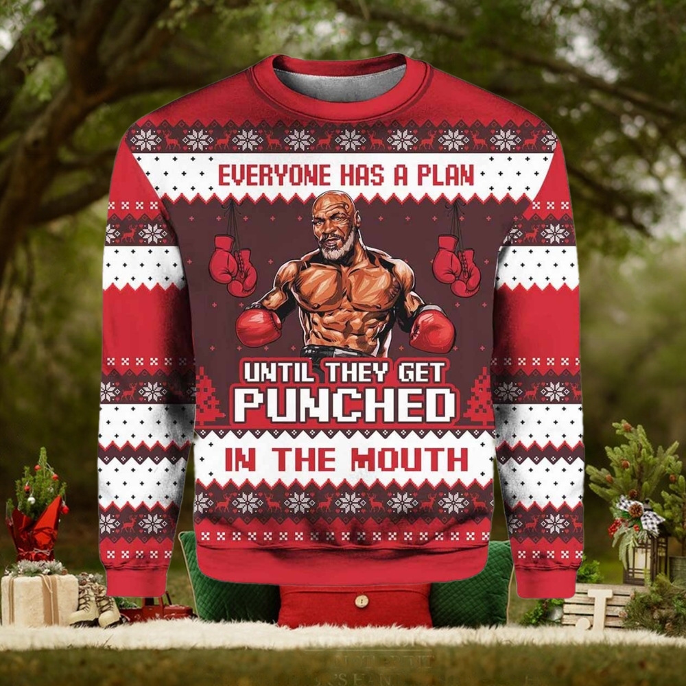 Mike Tyson Everyone Has A Plan Until They Get Punched in the Mouth Ugly Christmas Sweater Mike Tyson Everyone Has A Plan Until They Get Punched in the Mouth Ugly Christmas Sweater