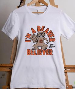 i'm a beaver believer shirt