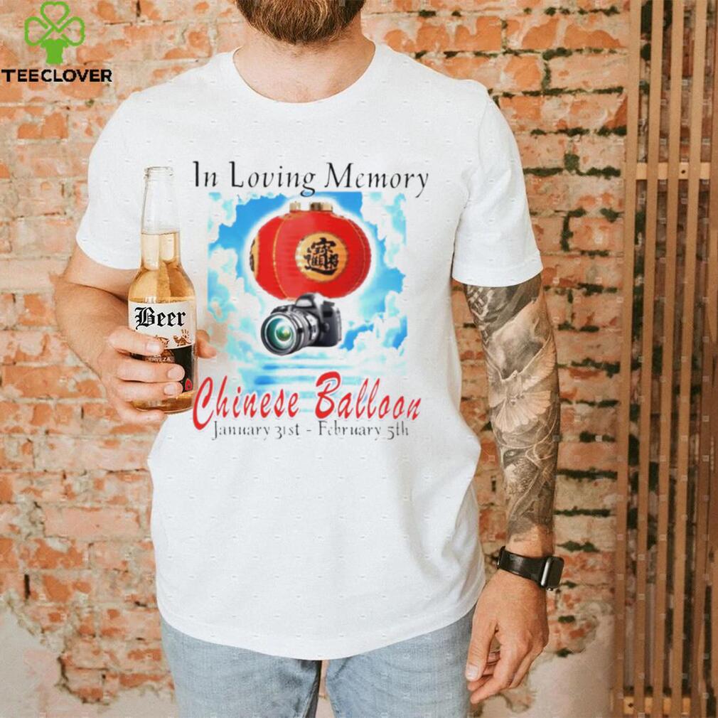 in loving memory chinese balloon shirt shirt in loving memory chinese balloon shirt shirt