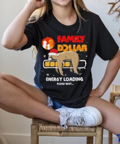 Sloth Santa family dollar energy loading please wait shirt 1 Sloth Santa family dollar energy loading please wait shirt