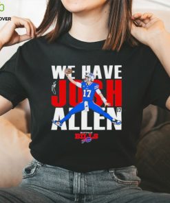 Buffalo Bills We Have Josh Allen 2023 Playoffs shirt