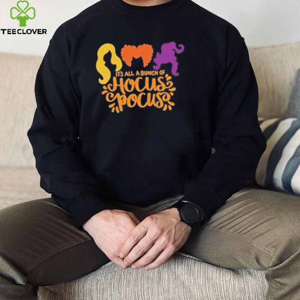 its all a bunch of hocus pocus halloween shirt Shirt its all a bunch of hocus pocus halloween shirt Shirt