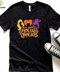 its all a bunch of hocus pocus halloween shirt Shirt 3 its all a bunch of hocus pocus halloween shirt Shirt