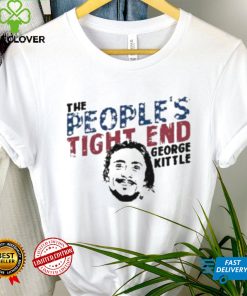 The People’s Tight End  George Kittle T Shirt