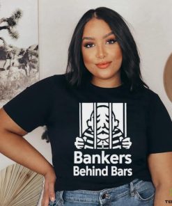Bankers Behind Bars Bad For America Shitibank We’re Felons Crooks Shirt