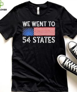 We Went To 54 States American Flag Shirt