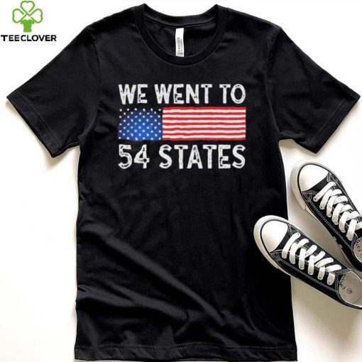 We Went To 54 States American Flag Shirt