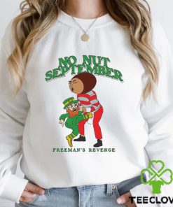 No nut september freeman’s revenge hoodie, sweater, longsleeve, shirt v-neck, t-shirt