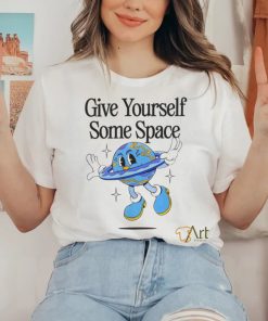 Give Yourself Some Space Tee Shirt
