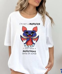 I’m not a monster I just have a monstrous sense of humor hoodie, sweater, longsleeve, shirt v-neck, t-shirt