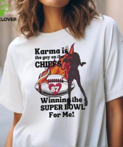 Karma Is The Guy On The Chiefs Winning The Super Bowl Shirt