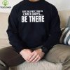 Seattle Mariners for the first time in 7663 Days be there hoodie, sweater, longsleeve, shirt v-neck, t-shirt0