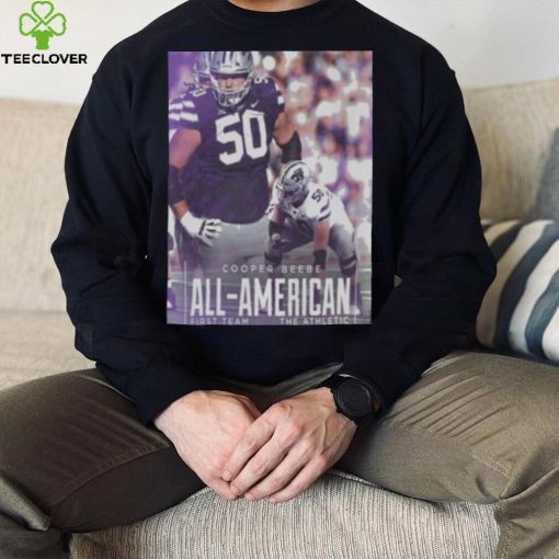 kansas State The Athletic Cooper Beebe All American First Team Poster hoodie, sweater, longsleeve, shirt v-neck, t-shirt