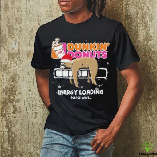 Sloth Santa dunkin’ donuts energy loading please wait hoodie, sweater, longsleeve, shirt v-neck, t-shirt