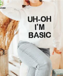Djo Music Uh Oh I'm Basic Shirt