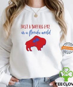 l Just A Buffalo Girl In A Florida World Shirt